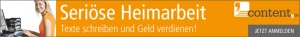 Seriöse Heimarbeit als Texter über content.de wahrnehmen!