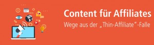 Mit Unique Content Thin-Affiliate-Webseiten entgegenwirken.